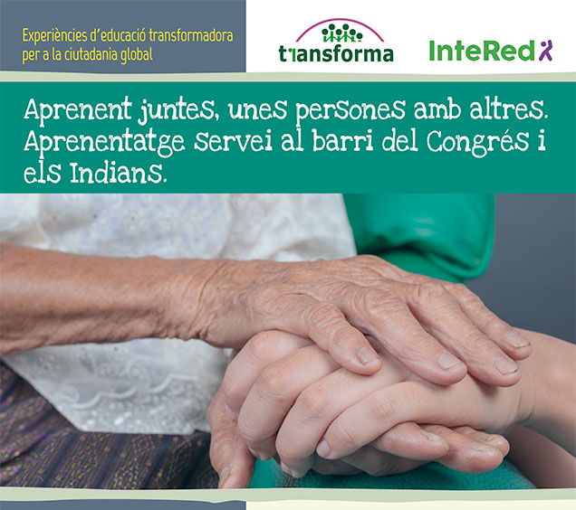 Aprenent juntes, unes persones amb altres. Aprenentatge servei al barri del Congrés i els Indians
